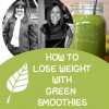 GREEN SMOOTHIES FOR FAST FAT LOSS
